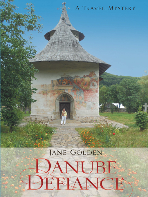 Title details for Danube Defiance by Jane Golden - Available